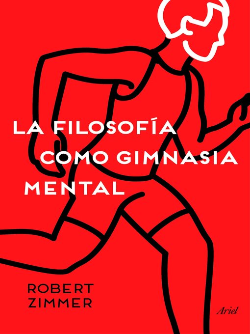 Title details for La filosofía como gimnasia mental by Robert Zimmer - Available
